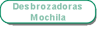 Desbrozadora Mochila