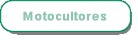 Motocultor